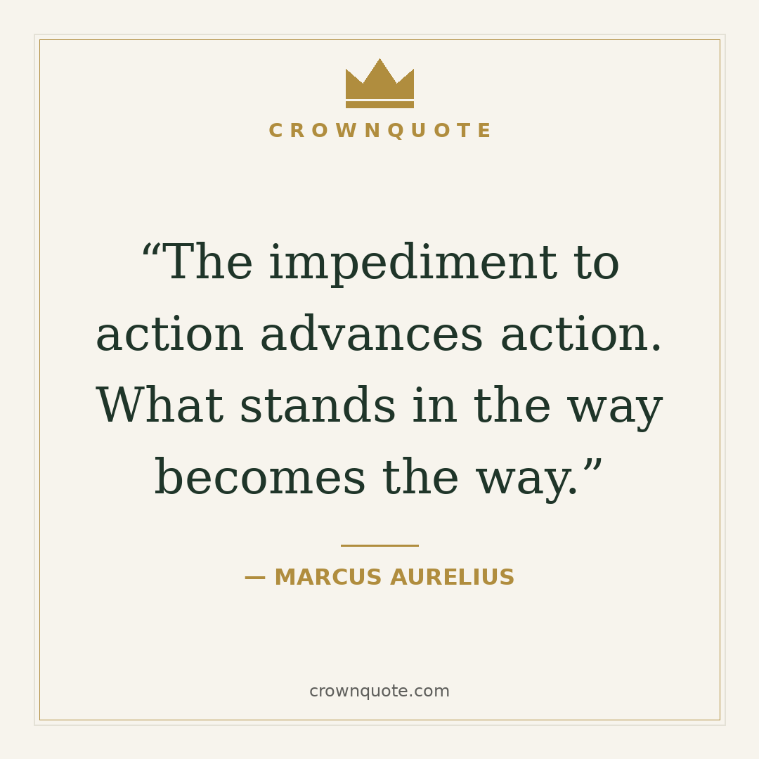Stoic quote by Marcus Aurelius on obstacles becoming the way